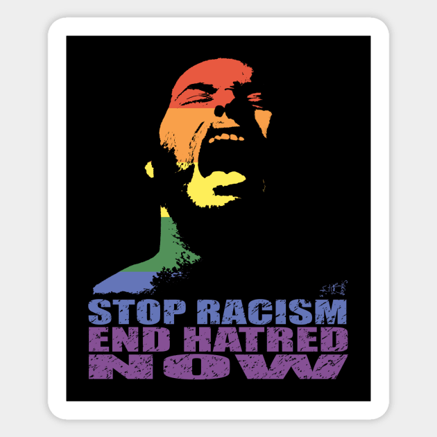 STOP RACISM END HATRED NOW - PRIDE IN SOLIDARITY by Swoot Sticker by EdantzDesign